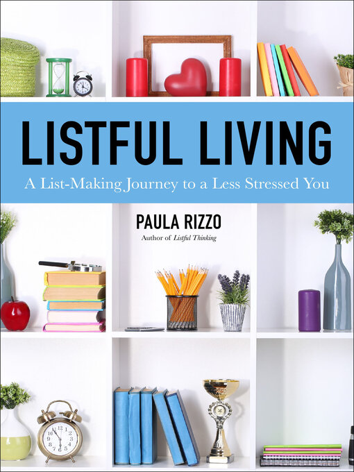 Title details for Listful Living by Paula Rizzo - Available